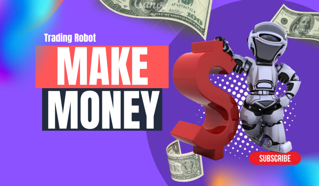 Trading Robots Make Money: Ultimate Guide & Personal Experience