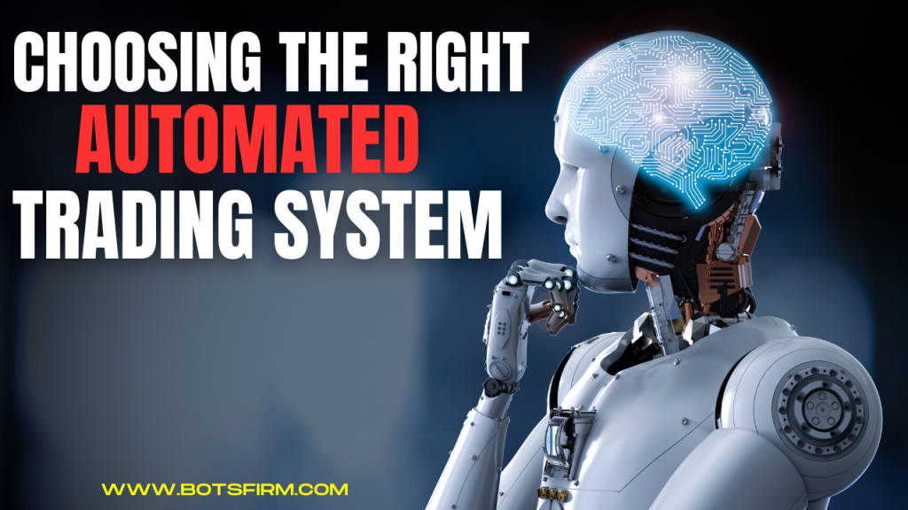 Choosing The Right Automated Trading System